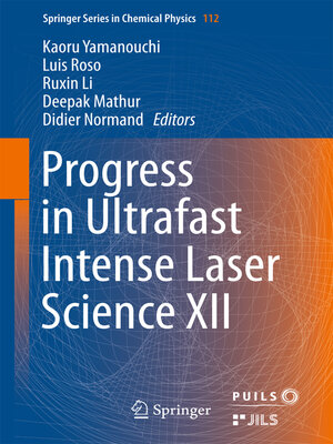 cover image of Progress in Ultrafast Intense Laser Science XII